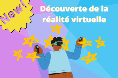 Atelier numérique - Découvre la réalité virtuelle | 